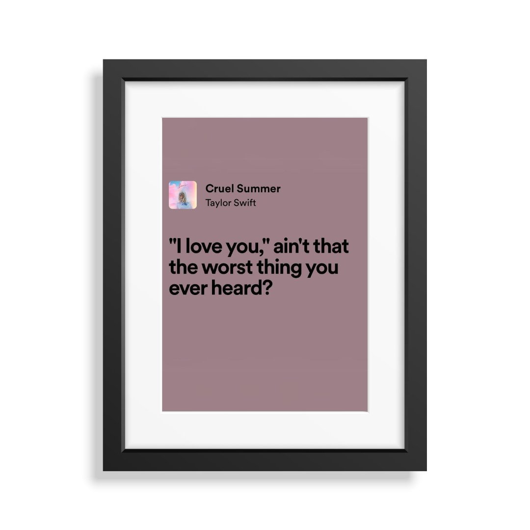 Framed Lyrics - Cruel Summer by Taylor Swift - Bingkai Twit