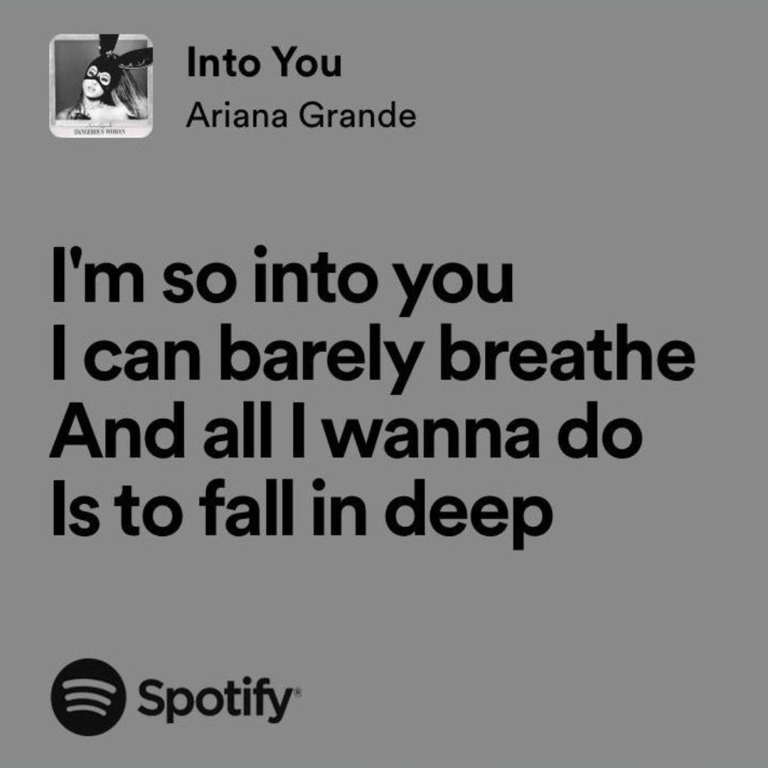 Framed Lyrics - Into You by Ariana Grande - Bingkai Twit