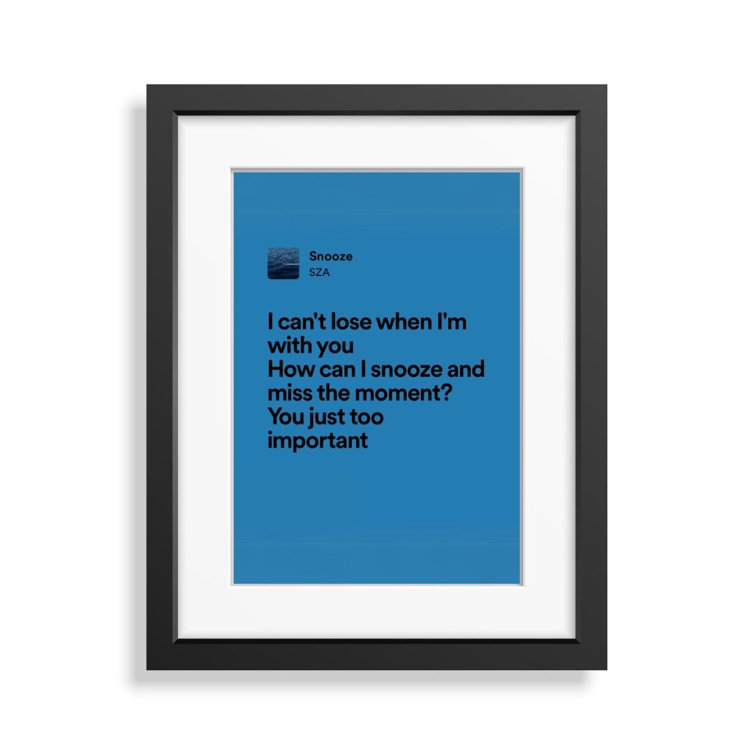 Framed Lyrics - Snooze by SZA - Bingkai Twit