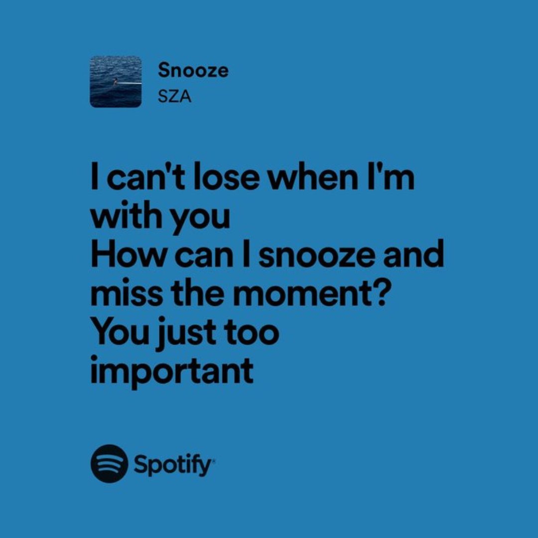 Framed Lyrics - Snooze by SZA - Bingkai Twit