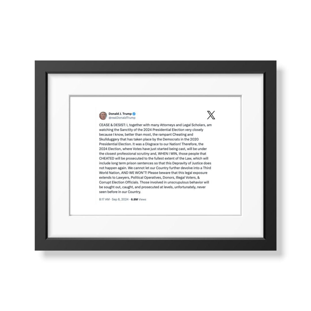 Framed Tweet - Donald Trump - Cease and Desist - Bingkai Twit