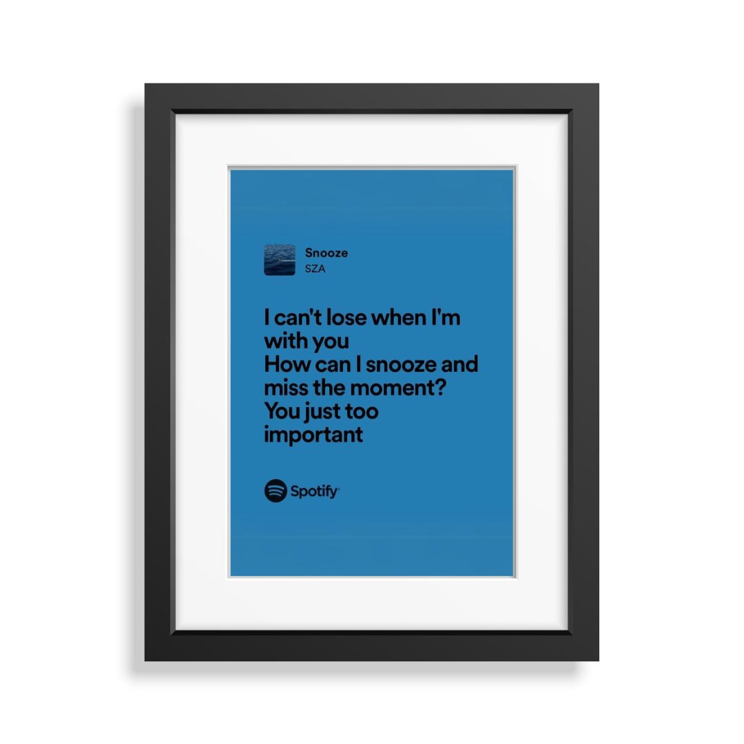 Framed Lyrics - Snooze by SZA - Bingkai Twit